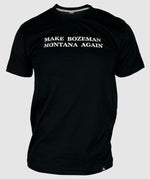Make Bozeman Montana Again T-Shirt ~ Black / Light Grey